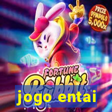 jogo entai