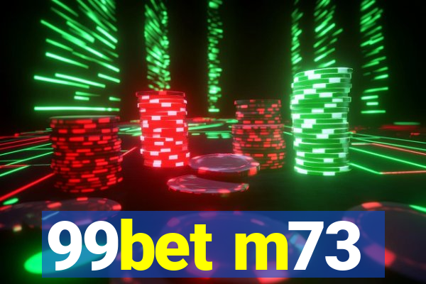 99bet m73