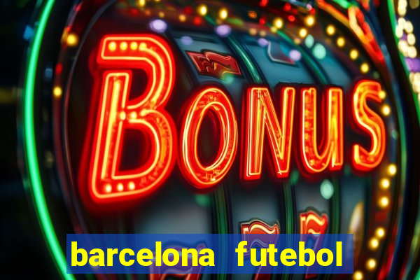 barcelona futebol play hd