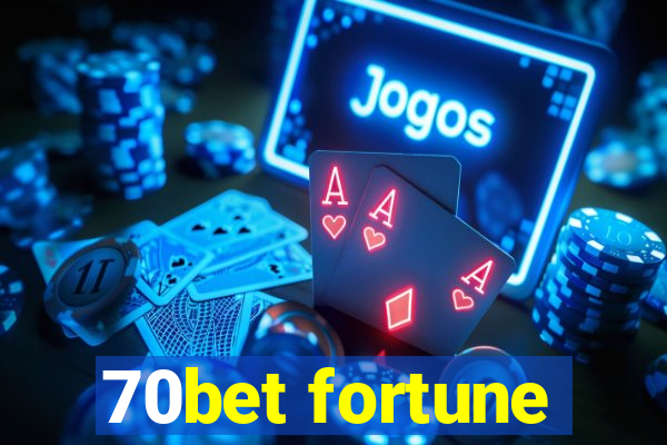 70bet fortune