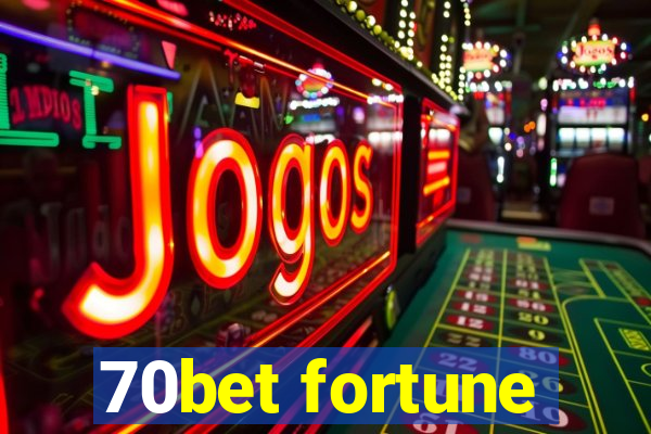 70bet fortune