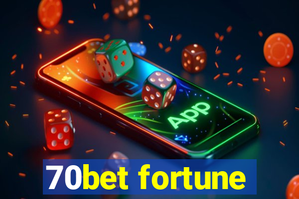 70bet fortune