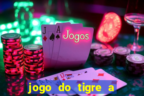 jogo do tigre a partir de 1 real