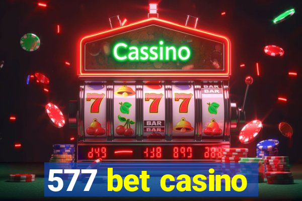 577 bet casino