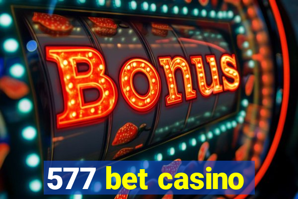 577 bet casino