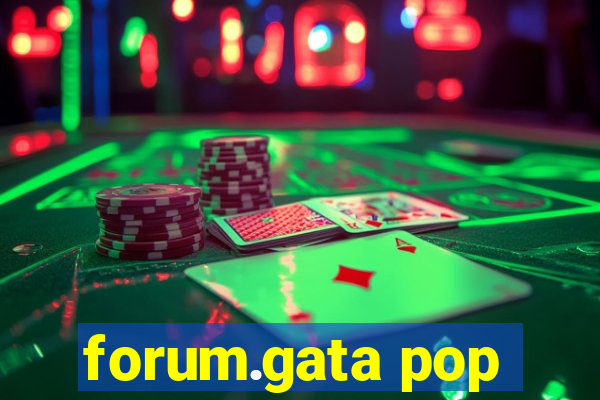 forum.gata pop