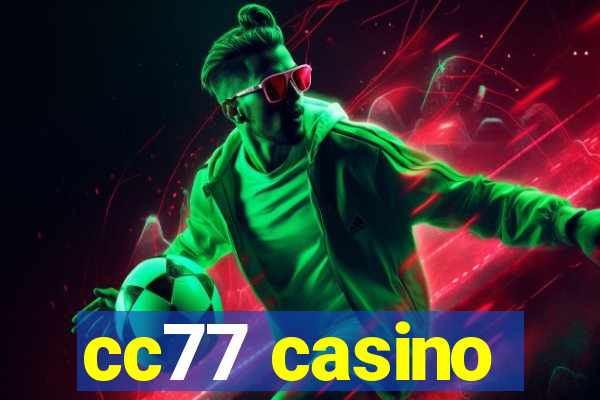 cc77 casino