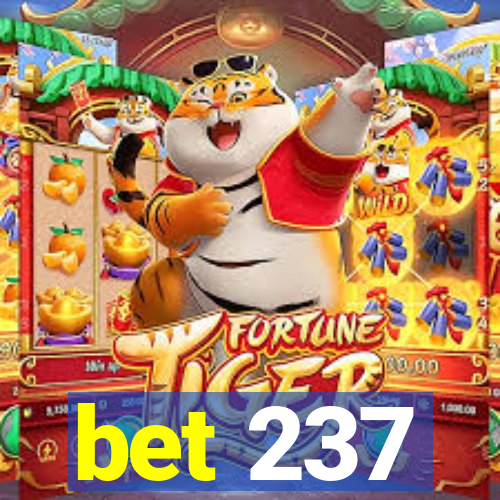 bet 237