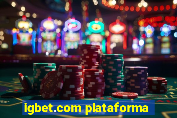 igbet.com plataforma