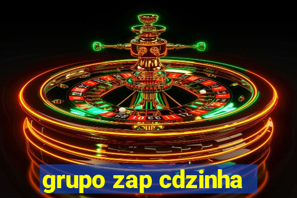 grupo zap cdzinha