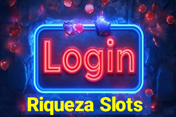 Riqueza Slots