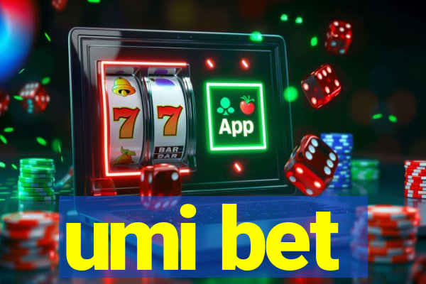 umi bet