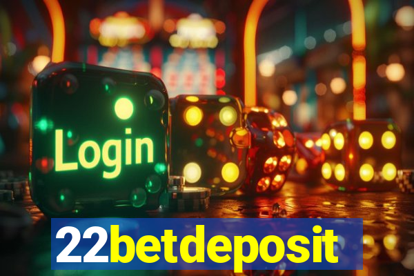 22betdeposit