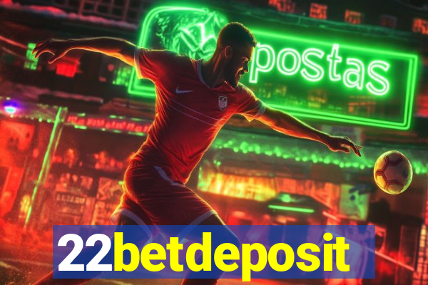 22betdeposit