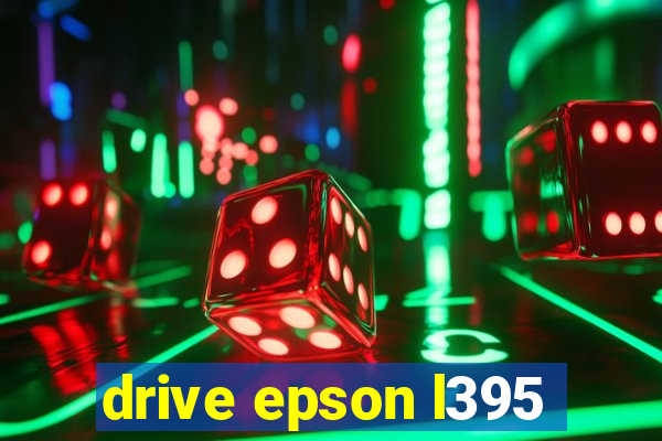 drive epson l395