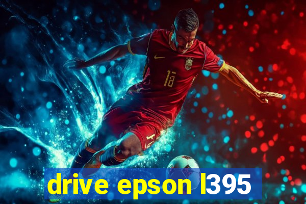 drive epson l395