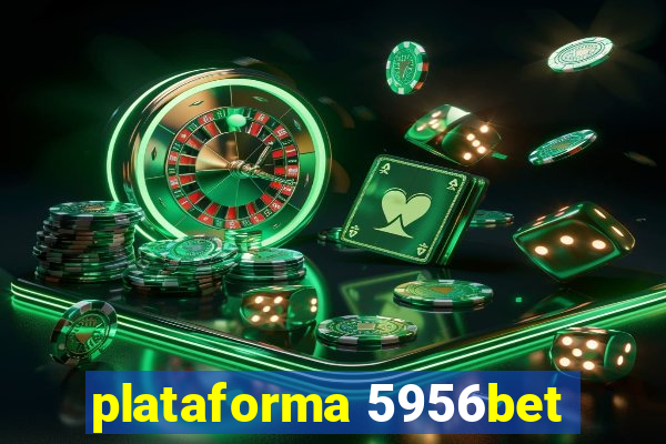 plataforma 5956bet