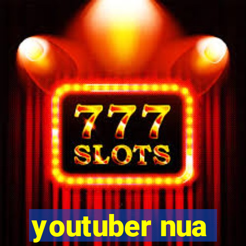 youtuber nua