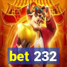 bet 232