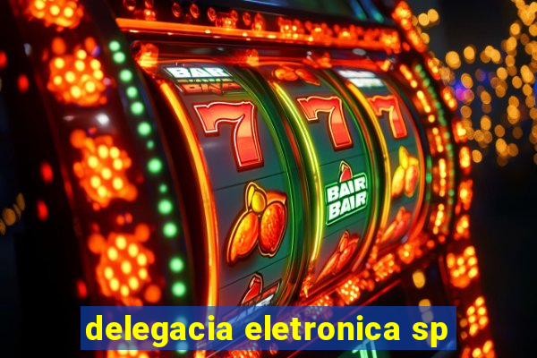 delegacia eletronica sp