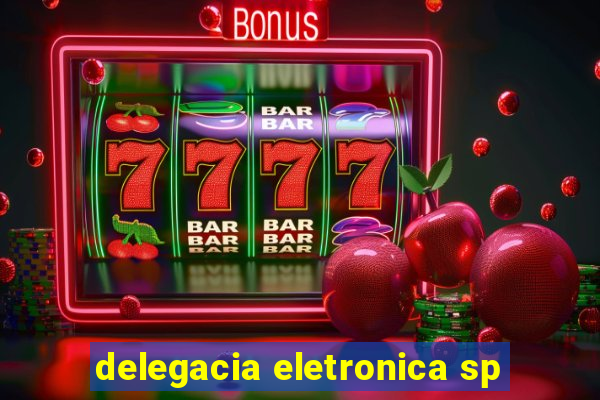 delegacia eletronica sp