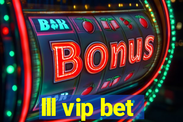 lll vip bet