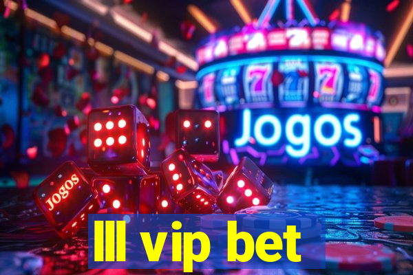 lll vip bet