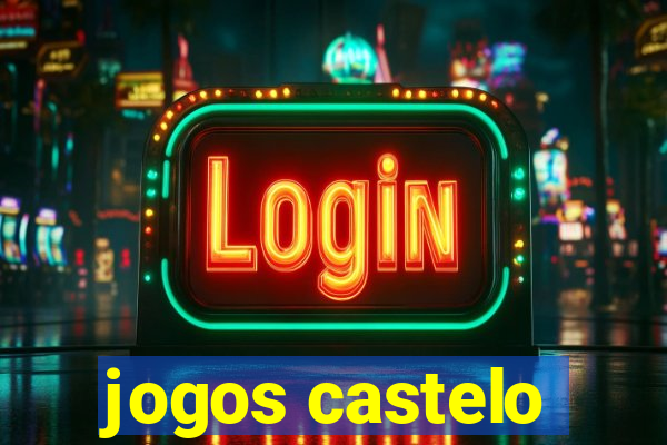 jogos castelo