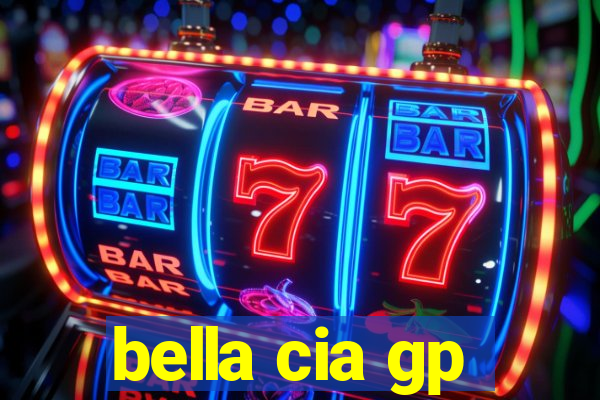 bella cia gp