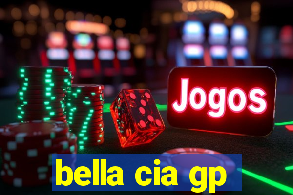 bella cia gp