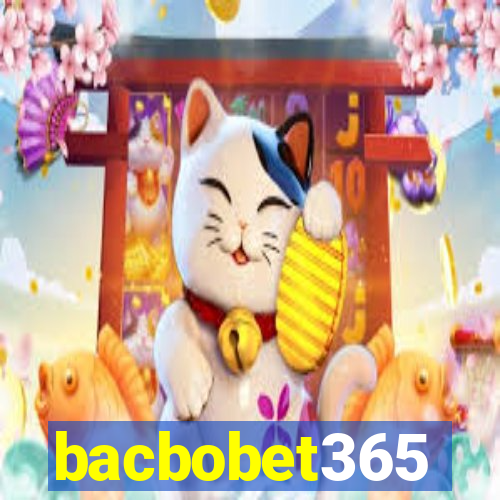 bacbobet365