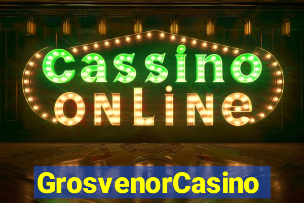 GrosvenorCasino