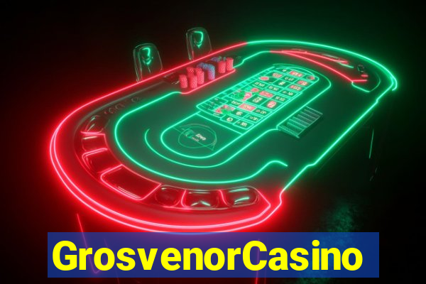 GrosvenorCasino