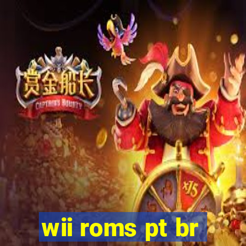 wii roms pt br