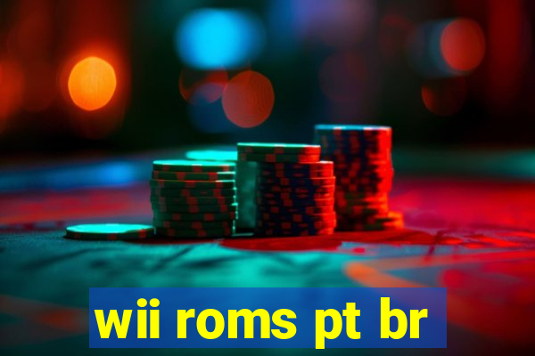 wii roms pt br