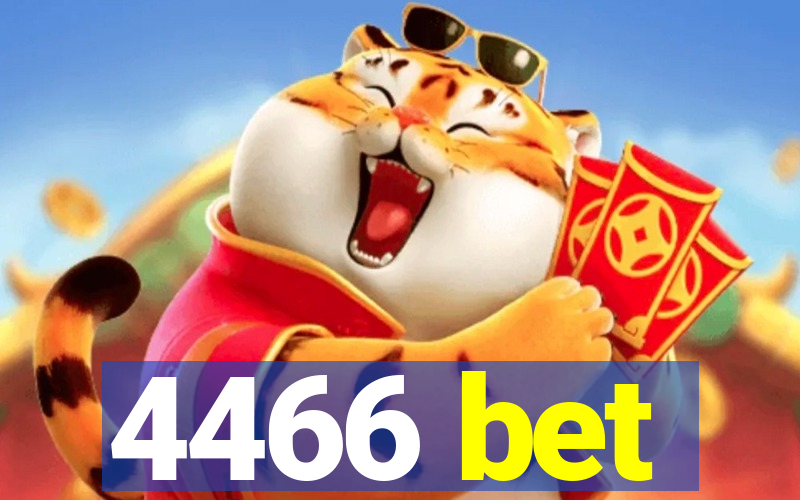 4466 bet