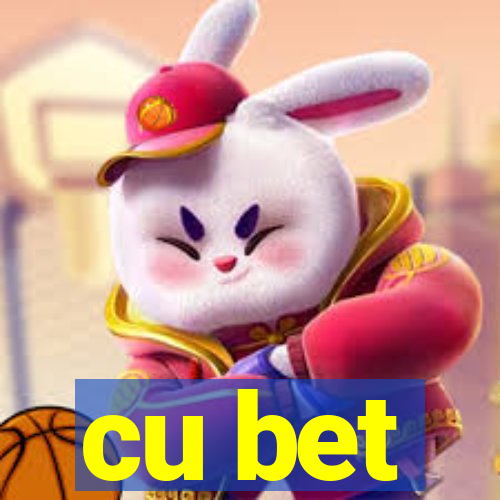 cu bet