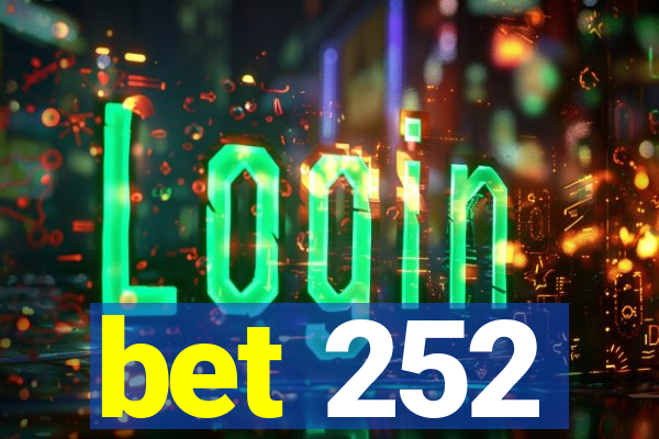 bet 252