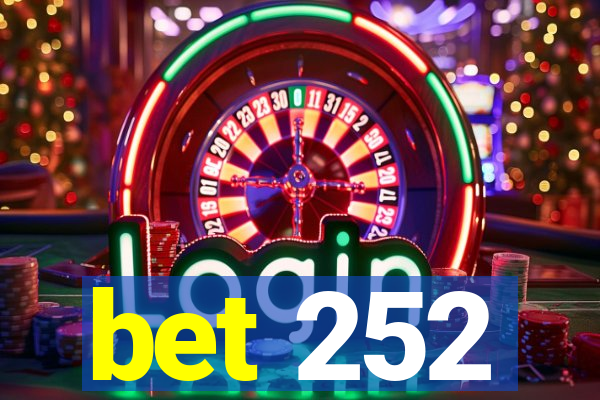 bet 252