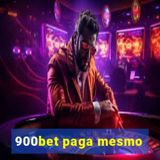 900bet paga mesmo