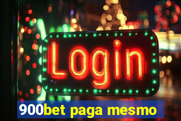 900bet paga mesmo