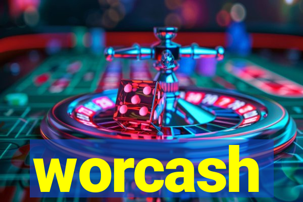 worcash