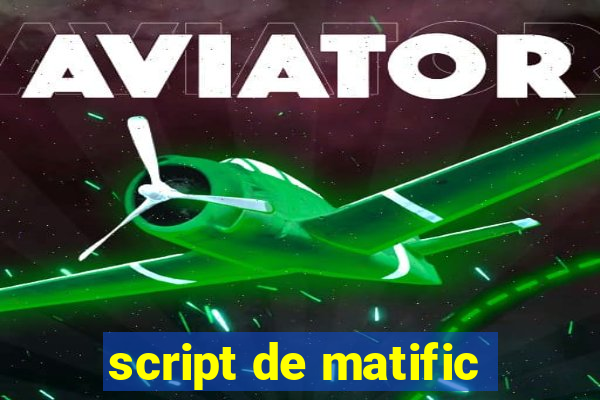 script de matific