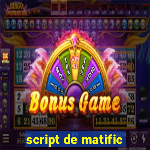 script de matific