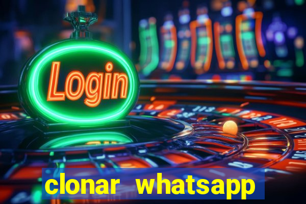 clonar whatsapp pelo email