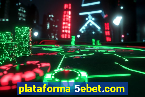 plataforma 5ebet.com