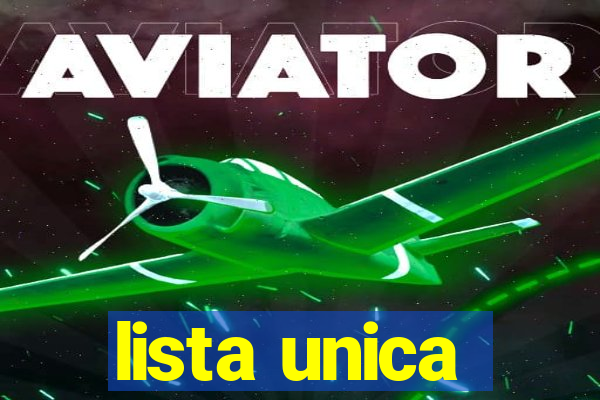 lista unica