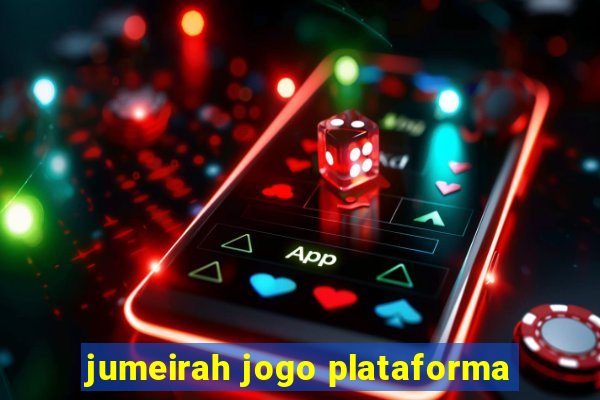 jumeirah jogo plataforma