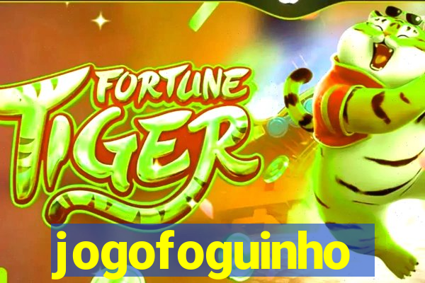 jogofoguinho