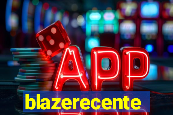 blazerecente